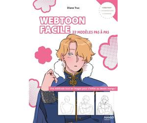 Webtoon facile 22 modèles pas à pas - Diane Truc - Mango - broché - Guide