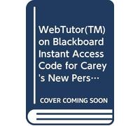 WebTutorâ„¢ on Blackboard Instant Access Code for Carey's New Perspectives on Creating Web Pages with HTML, XHTML, and XML