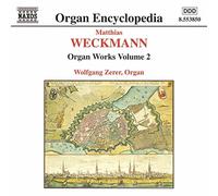 Weckmann, M. – Oeuvres pour Orgue Vol. 2 – Import – NAXOS