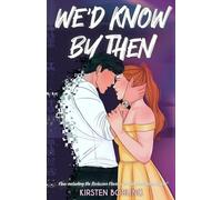 We'd Know By Then