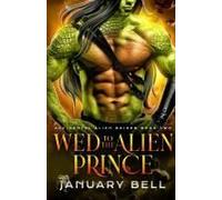 Wed To The Alien Prince