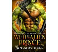 Wed To The Alien Prince