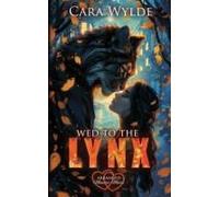 Wed To The Lynx: Arranged Monster Mates