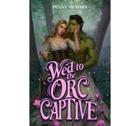 Wed to the Orc Captive