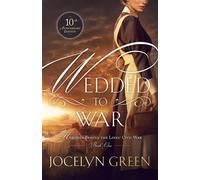 Wedded to War Heroines Behind the Lines Civil War, #1 - Jocelyn Green - Prairie Lantern Press - ebook (ePub) - Livre