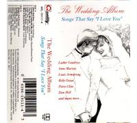 Wedding Album - Songs That Say I Love You