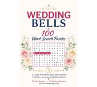 Wedding Bells: 100 Word Search Puzzles: A Large-Print Word Search Puzzle Book for Brides, Grooms & Wedding Parties - 50 Easy & 50 Advanced Puzzles with Fun Wedding Facts