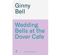 Wedding Bells at the Dover Cafe Don't miss the seventh compelling and powerful WWII novel in the Dover Café series - Ginny Bell - Zaffre - ebook (ePub) - Livre