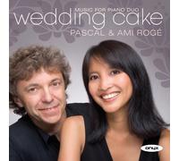 Wedding Cake - French Music for Two Pianos and Piano Four Hands by Pascal Roge (2010-03-09)