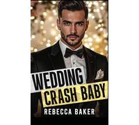 Wedding Crash, Baby: Hochzeitscrash mit Folgen