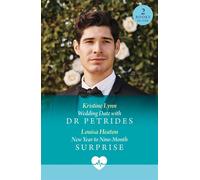 Wedding Date With Dr Petrides / New Year To Nine-Month Surprise: Wedding Date with Dr Petrides (Royal York Hospital) / New Year to Nine-Month Surprise (Royal York Hospital) (Mills & Boon Medical) - Kr