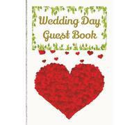 Wedding Day Guest Book: Memory Keepsake for Messages, Photos & Sketches - 100 Page Guest Sign-In Book with Lined & Blank Sections - 7 x 10 inch format in Hardcover or Paperback