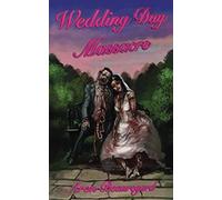 Wedding Day Massacre