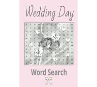 Wedding Day: Word Search: Inspirational Puzzle with Easy/Medium to Read about Marriage, Commitment, First Dance and more| Puzzle gets harder as goes ... Gifts for gifts, free time, travel