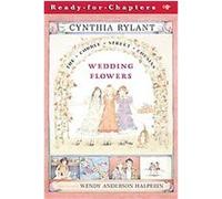 Wedding Flowers, Cobble Street Cousins Cynthia Rylant, Wendy Anderson Halperin (Auteur)