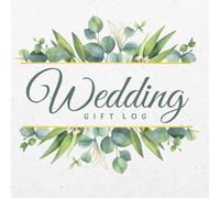Wedding Gift Log: Tracker to Record Received Presents During Wedding