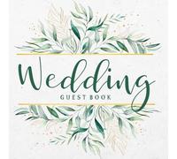 Wedding Guest Book: Captured Messages and Wishes from a Special Day