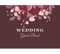 Wedding Guest Book Minimal And Romantic Design With Flower For Natural Theme 8.25x6 Inches: Red Flower Chic Design Guest Book For Memorial Messages Book And Design Book For Guests To Sign In