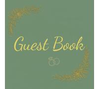 Wedding Guest Book Sage Green & Gold - 100 Cream Pages - 8.5 x 8.5 Inch Square - Elegant Boho Wedding Guestbook - Keepsake Memory Book
