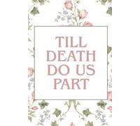 Wedding Guest Book | Till Death Do Us Part | Funny Wedding Guestbook for Names, Memories & Well Wishes | Modern Wedding Sign In Book and Keepsake for Bride and Groom