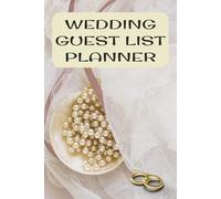 WEDDING GUEST LIST PLANNER: Keep Track of Save the Dates, Invitations, RSVPs, Thank You Notes, and Attendance | 6x9 inches, 110 pages