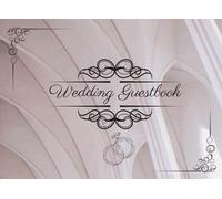 Wedding Guestbook: 150 pages 8.25 x 6 inches guestbook for signature. Perfect for all wedding celebrations and wedding anniversaries.