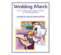 Wedding March From A Midsummer's Night Dream: For Harp