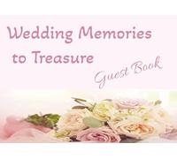 Wedding Memories to Treasure: Keepsake Guest Book for guests to sign at wedding reception/Space for guest name address comments/8.25 x 6 inches/Page ... inside have pink rose decorations/Lovely Gift