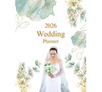 Wedding Planner 2026: A Neutral Aesthetic Wedding Planning Book with Budget Trackers, Timelines, Checklists & Notes