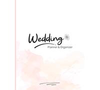 Wedding planner and organizer: a complete 24 page master checklist for couples wedding Event planne: Essential wedding planning guide with budget tracker and vendor manager