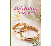 Wedding Planner Log Book: Plan, Track & Organize Your Perfect Wedding