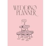 Wedding Planner & Organizer: A Complete Guide Book to Planning Your Perfect Wedding | Budget, Checklist, Guest List, Vendors & Timeline