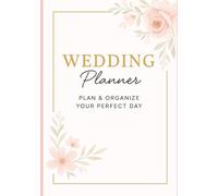 Wedding Planner: Plan & Organize Your Perfect Day