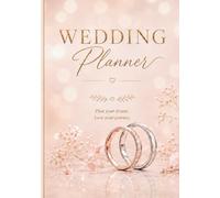 WEDDING Planner - Plan your dream - Love your Journey: Hochzeitsplaner zum Ausfüllen mit Checklisten, Gästeliste, Budgetplaner, Moodboards & Erinnerungsseiten