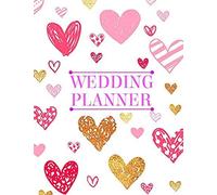Wedding Planner: The Budget-Savvy Wedding Planner & Organizer, Marriage Event Journal Checklist Calendar Notebook For Preparing Of Wedding Decorations, Wedding Guest Book, Dress, Ring And Card