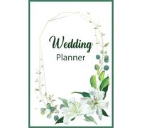 Wedding Planner: with Checklists, Notes and Planning Pages