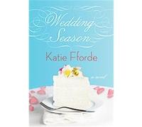 Wedding Season Katie Fforde (Auteur)