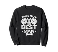 Wedding This Guy is The Best Man Enterrement de Vie de garçon Vieilli Sweatshirt