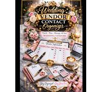 Wedding Vendor Contact Organizer: Track Photographers, Caterers, Florists, and All Wedding Vendors for a Smooth Wedding Planning