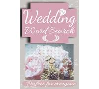 Wedding Word Search Book: About Weddings, Bachelorette, Engagement and More | Easy To Read 6x9 inches, 110 pages, 50+ puzzles... Great For Favors, Wait Times and Vacations