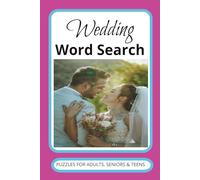 Wedding Word Search Book: Easy to Read Print with Puzzles about Weddings and all things Nuptial. 110 pages long, 6X9 inches sizw and has over 50 puzzles