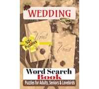 Wedding Word Search Book: Word Searches with Easy-to-Read Print about Weddings, Love, Marriage, Romance and More / 6x9 inches, 110 pages / 50+ ... Bridal Showers and Relaxing Moments.