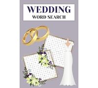 Wedding Word Search: Easy-to-Read Print about Weddings, Love and Romance, 6x9 inches, 110 pages, 50+ Puzzles