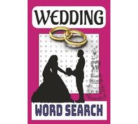 Wedding Word Search Puzzle Book: Word Searches with Easy to Read Print about Bridal Party Love Wedding Day & More! 110 Pages, 50+ Puzzles... Gift for Trips, Travel Holidays, Vacations & Free Time