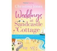 Weddings At Sandcastle Cottage A heart-warming, feel-good romance to fall in love with - Christina Jones - Headline Accent - ebook (ePub) - Livre