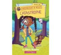 Wednesday and Woof 1 Catastrophe by Sherri Winston Paperback Book Sherri Winston (Auteur)