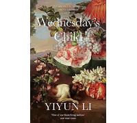 Yiyun Li – Wednesday’s Child – Relié