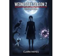Wednesday Season 2 Movie Review: A Complete Guide on Behind the Scenes Insights, Production Drama and What’s Next