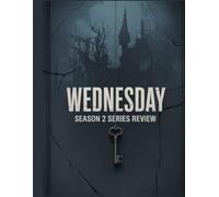 Wednesday Season 2 Series Review: Ein tiefer Einblick in die Besetzung des Films, das Produktionsdrama und die Romanze, mit der alles begann