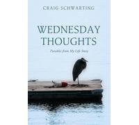 Wednesday Thoughts: Parables from My Life Story